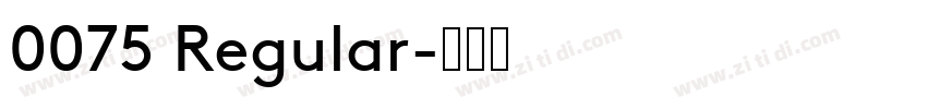 0075 Regular字体转换